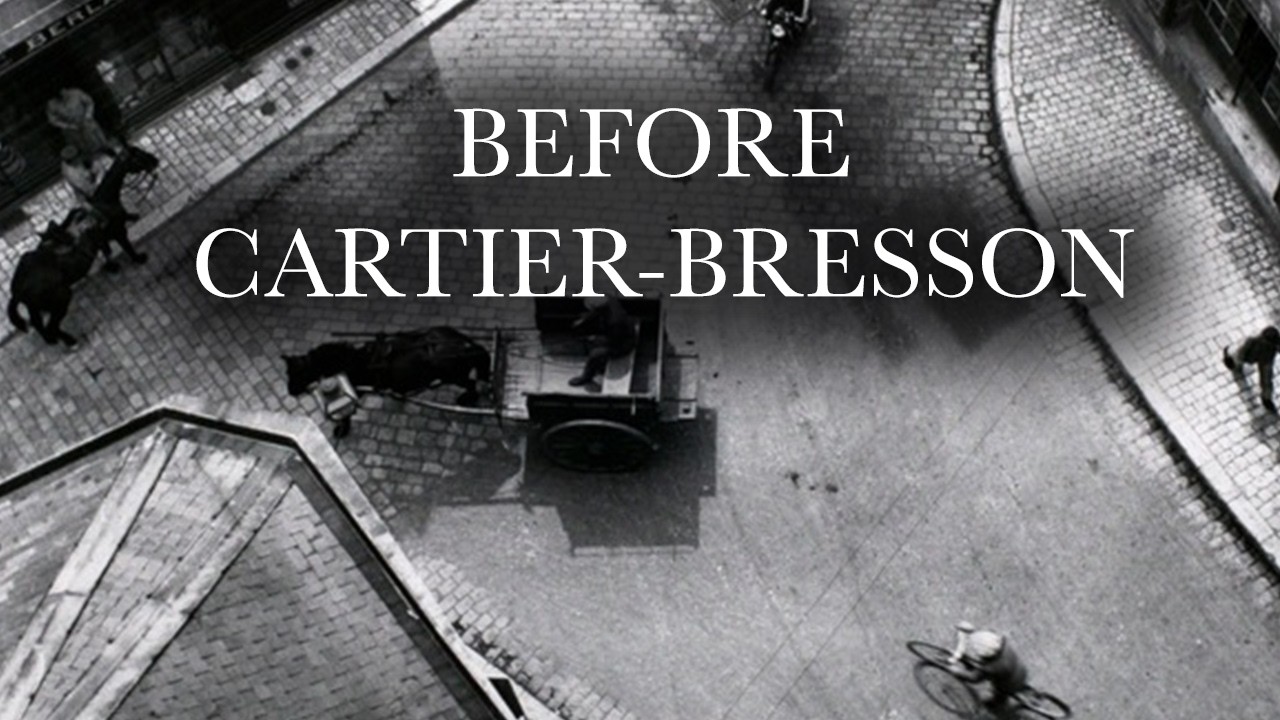 Before Cartier-Bresson